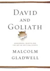 Cover of David and Goliath: Underdogs, Misfits, and the Art of Battling Giants